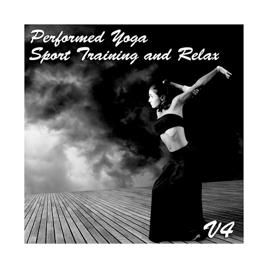 Performed Yoga Sport Training And Relax, Vol. 4